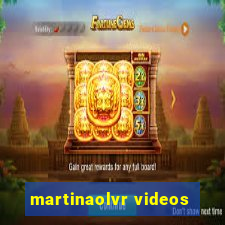 martinaolvr videos